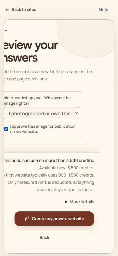 DriftLess demonstration: private website creation screen showing the maximum credit use before creation begins.
